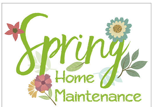 Spring Home 
Maintenance 