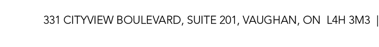 331 Cityview Boulevard, Suite 201, Vaughan, ON L4H 3M3