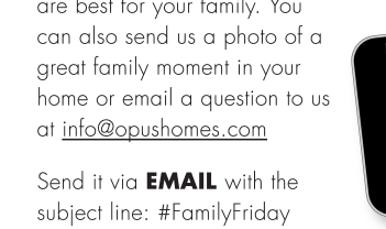 Send it via EMAIL with the subject line: #FamilyFriday entry. Your video or written question could be used in a future #FamilyFridays video and we’ll be sure to keep your name private (unless you tell us otherwise).
