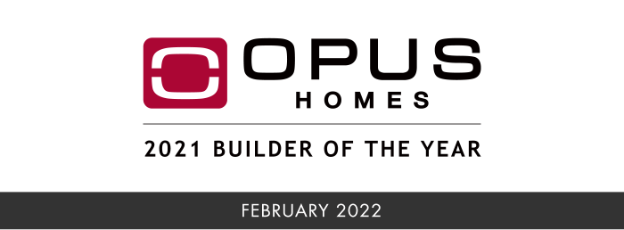 Opus Homes 2021 Builder of the year January 2022
