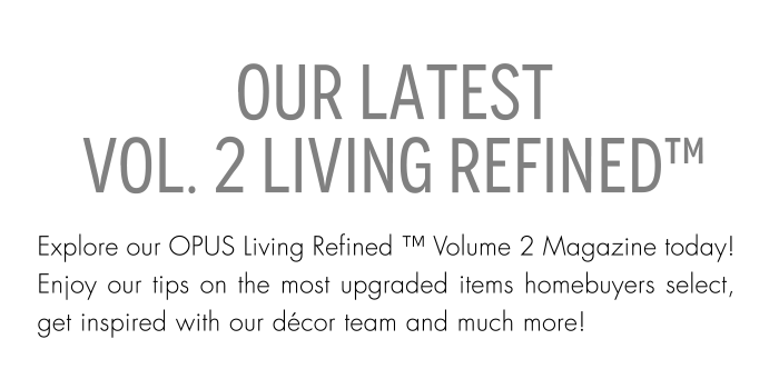OUR LATEST  VOL. 2 LIVING REFINED™