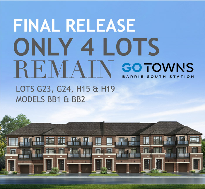 Final Release Only 4 Lots Remain Go Towns Barrie South Station Lots G23, G24, H15 & H19 models BB1 & bb2
