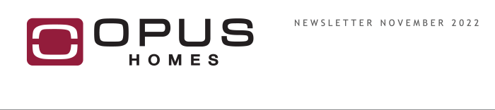 Opus Homes Newsletter November 2022
